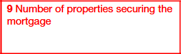 Box 9: Number of Mortgaged Properties