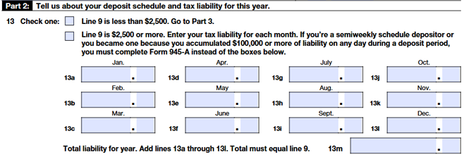 Step 3: Complete Part 2: Deposit Schedule and Tax Liability