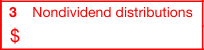 Box 3: Nondividend Distributions