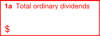 Box 1a: Total Ordinary Dividends